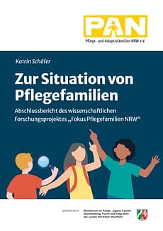 Abschlussbericht Forschungsprojekt „Fokus Pflegefamilien NRW“